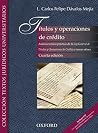 Titulos y operaciones de crédito. Análsis teórico-práctico de la Ley General de Titulos y Operaciones de Crédito y temas afines Titulos y operaciones de crédito. Análsis teórico-práctico de la Ley General de Titulos y Operaciones de Crédito y temas afines