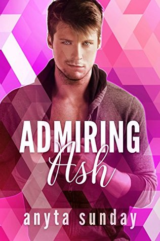 Admiring Ash (Love Letters #1)