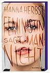 Feministin sagt man nicht by Hanna Herbst