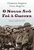 O Nosso Avô Foi à Guerra by Nuno Rogeiro
