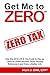 Get Me to ZERO™: Use the I....