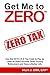 Get Me to ZERO™ by Mark J. Orr