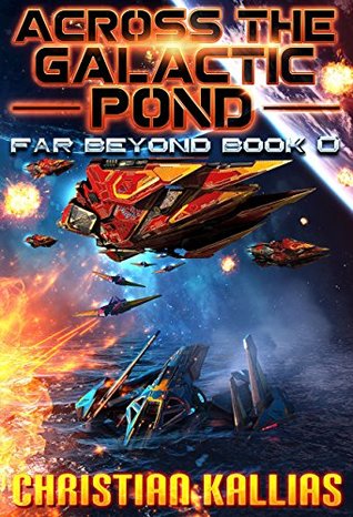 Across the Galactic Pond (Far Beyond #0.5)