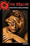 Ink Stains, Volume 9: A Dark Fiction Literary Anthology Ink Stains, Volume 9: A Dark Fiction Literary Anthology