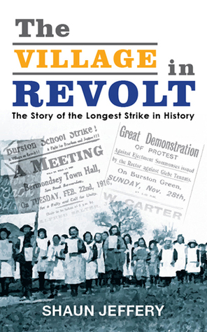The Village in Revolt: The Story of the Longest Strike in History (Paperback)
