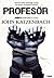 Profesor by John Katzenbach