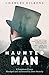Haunted Man (Forgotten Clas...