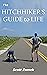 The Hitchhiker's Guide to Life