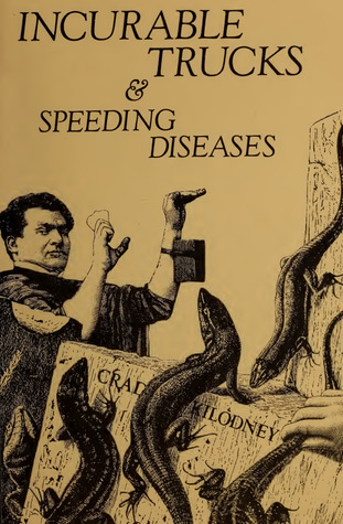 Incurable Trucks & Speeding Diseases