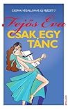 Csak egy tánc Csak egy tánc