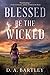 Blessed Be the Wicked (Abish Taylor, #1)