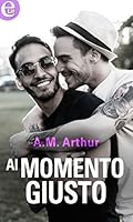 Al momento giusto (All Saints #2)
