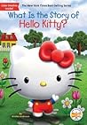 What Is the Story of Hello Kitty? by Kirsten Anderson
