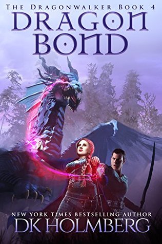 Dragon Bond (The Dragonwalker, #4)