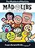 The Maddest of Mad Libs