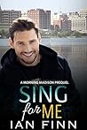 Sing for Me (Madison Morning #0.5)