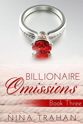 Billionaire Omissions: Book Three