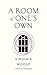 A Room of One’s Own (Vintage Feminism Short Edition) (Vintage Feminism Short Editions)