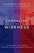 Embracing the Wideness by Kenneth H. Carter Jr.