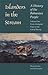 Islanders in the Stream: A History of the Bahamian People: Volume One: From Aboriginal Times to the End of Slavery