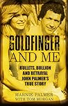 Goldfinger and Me...