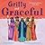 Gritty and Graceful by Caryn Rivadeneira