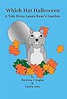 Which Hat Halloween: A Tale from Laura Bear's Garden Which Hat Halloween: A Tale from Laura Bear's Garden