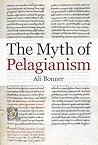 The Myth of Pelag...