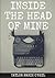 Inside the Head of Mine by Taylor O'Neil
