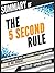 Summary Of "The 5 Second Rule: Transform your Life, Work, and Confidence with Everyday Courage - By Mel Robbins"