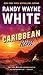 Caribbean Rim (A Doc Ford Novel)