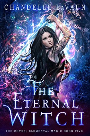 The Eternal Witch (The Coven: Elemental Magic #5)
