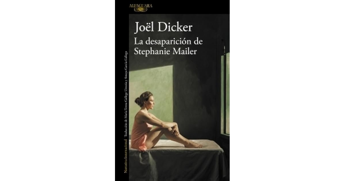 La Disparition De Stephanie Mailer Film Complet La desaparición de Stephanie Mailer by Joël Dicker