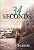 34 Seconds