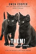 THEM!: A Story in Five Parts