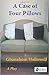 A Case of Four Pillows by Gbanabom Hallowell