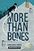 More Than Bones