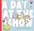 A Day at the Show by Gwyn Perkins