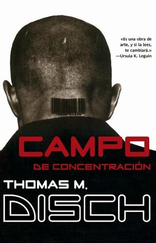 Portada de Campo de concentración, de Thomas M. Dish