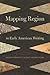 Mapping Region in Early American Writing