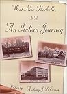West New Rochelle N.Y.: An Italian Journey