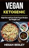 Vegan Ketogenic: ...