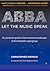 ABBA Let The Music Speak by Christopher  Patrick