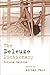 Deleuze Dictionary Revised Edition