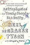 Book cover for Astrophysics for Young People in a Hurry