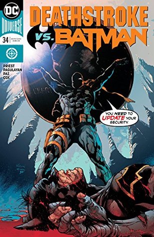 Deathstroke (2016-2020), #34, October 2018: Deathstroke vs Batman, Part 5