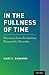 In the Fullness of Time: Recovery from Borderline Personality Disorder