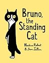 Bruno, the Standing Cat by Nadine Robert