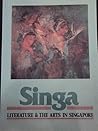 Singa: Literature & the Arts in Singapore