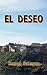 El Deseo (Spanish Edition)